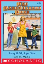 The Baby-Sitters Club 94 - Stacey McGill, Super Sitter (The Baby-Sitters Club #94)