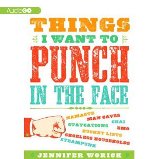Things I Want to Punch in the Face - cover