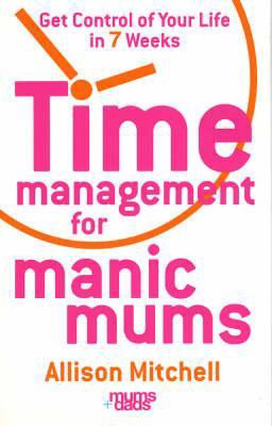 Time Management For Manic Mums - cover