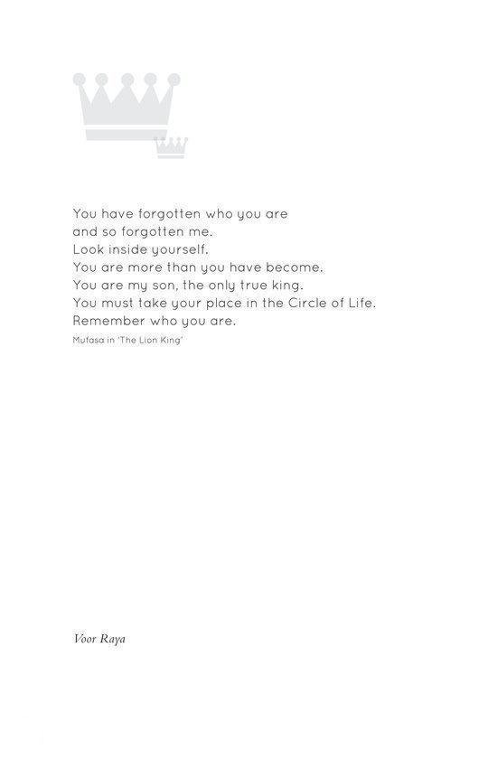 Tekst citaat uit 'The Lion King' beginnend met 'You have forgotten who you are', met kroon-icoon.