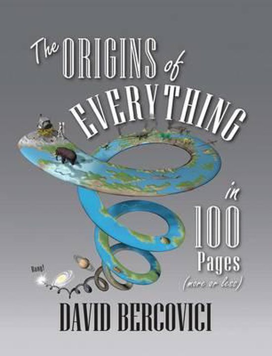 The Origins of Everything in 100 Pages (More or Less) - cover