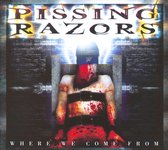 Pissing Razors - Were We Are From
