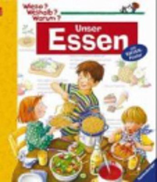 Wieso? Weshalb? Warum? 19: Unser Essen
