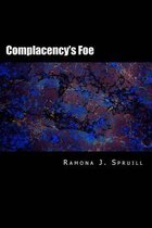 Complacency's Foe