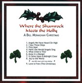 Where The Shamrock Meets The Holly: A Bill Monaghan Christmas