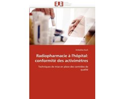 Radiopharmacie à l'hôpital: conformité des activimètres