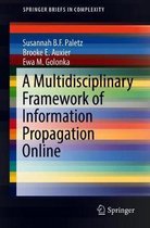A Multidisciplinary Framework of Information Propagation Online