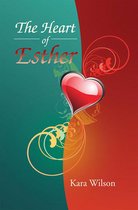 The Heart of Esther