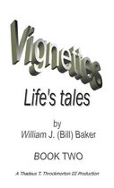 Vignettes - Life's Tales Book Two