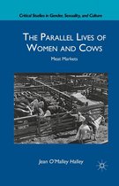 Critical Studies in Gender, Sexuality, and Culture - The Parallel Lives of Women and Cows