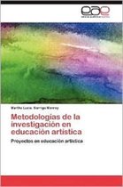 Metodologias de La Investigacion En Educacion Artistica