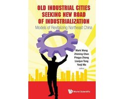 Old Industrial Cities Seeking New Road Of Industrialization