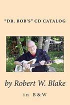 Dr. Bob's  CD Catalog in B&W