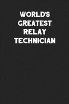 World's Greatest Relay Technician