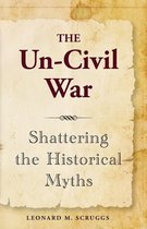 The Un-Civil War