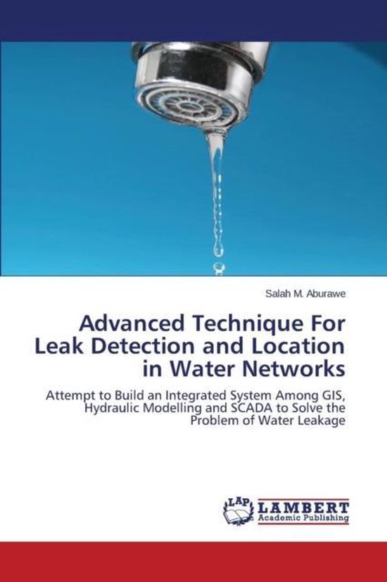 Advanced Technique For Leak Detection and Location in Water Networks ...