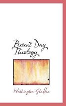 Present Day Theology