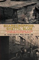 Sharecropping, Ghetto, Slum