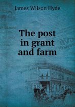 The post in grant and farm