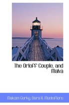 The Orloff Couple, and Malva