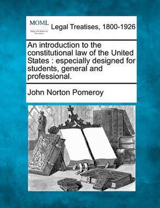 An introduction to the constitutional law of the United Stat ... - cover