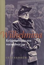 Wilhelmina / Krijgshaftig in een vormeloze jas