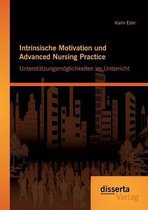 Intrinsische Motivation und Advanced Nursing Practice
