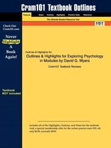 Outlines & Highlights for Exploring Psychology in Modules by David G. Myers