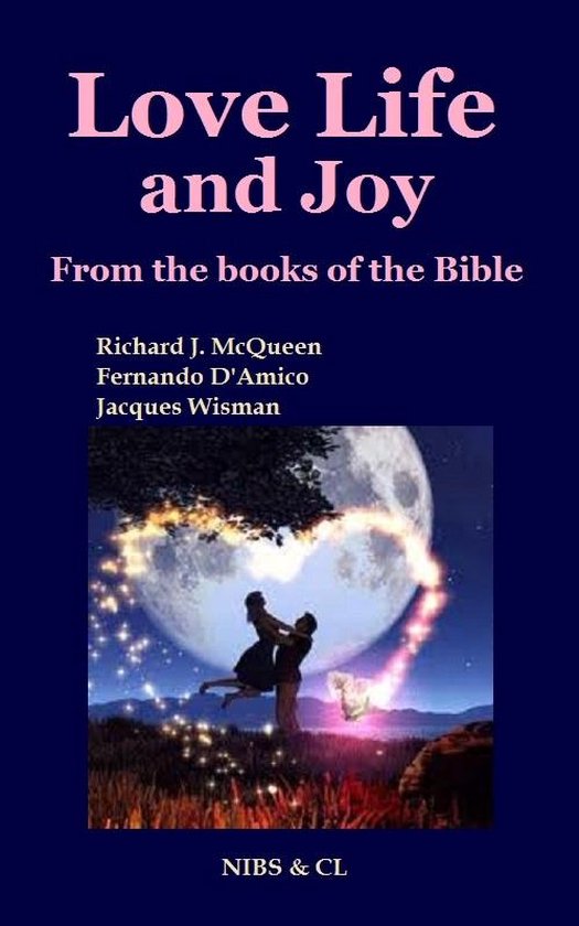 Love, Life and Joy: From the books of the Bible - cover