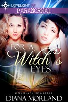 Witches in the City 2 - For a Witch's Eyes