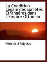 La Condition L Gale Des Soci T?'s Trang Res Dans L'Empire Ottoman