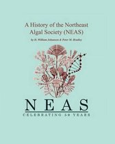 A History of the Northeast Algal Society (Neas)