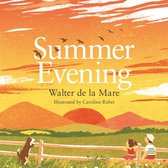 Four Seasons of Walter de la Mare 3 - Summer Evening