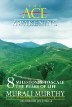 The Ace Awakening - 8 Milestones to Scale the Peaks of Life