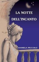 La Notte dell'Incanto