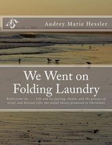 We Went on Folding Laundry