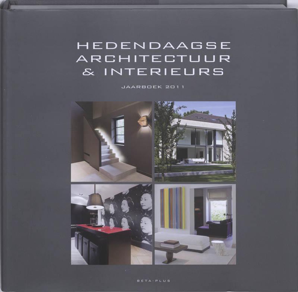 Hedendaagse Architectuur En Interieurs Jaarboek 2011 - Yearbook 2011 - Nvt.