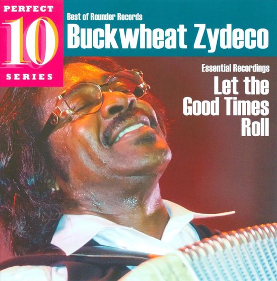 Buckwheat Zydeco Let The Good Times Roll, Buckwheat Zydeco CD