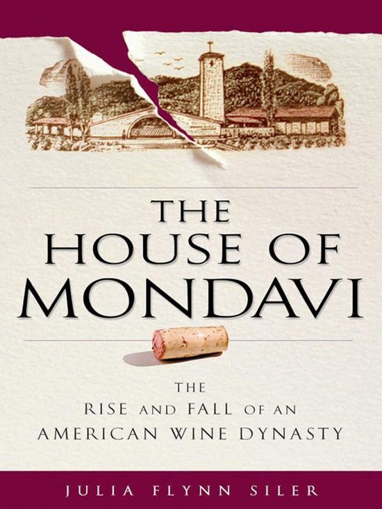 The House of Mondavi - cover
