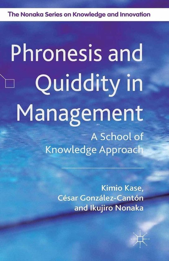 The Nonaka Series on Knowledge and Innovation - Phronesis an ... - cover