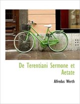 de Terentiani Sermone Et Aetate