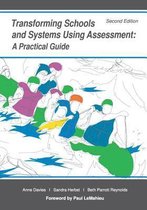Transforming Schools and Systems Using Assessment
