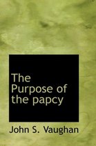 The Purpose of the Papcy