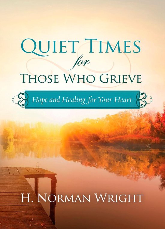 Quiet Times for Those Who Grieve - cover