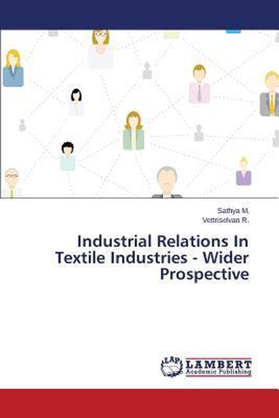 Industrial Relations In Textile Industries - Wider Prospecti ... - cover