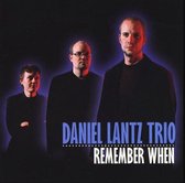 Daniel Lantz Trio - Remember When (CD)