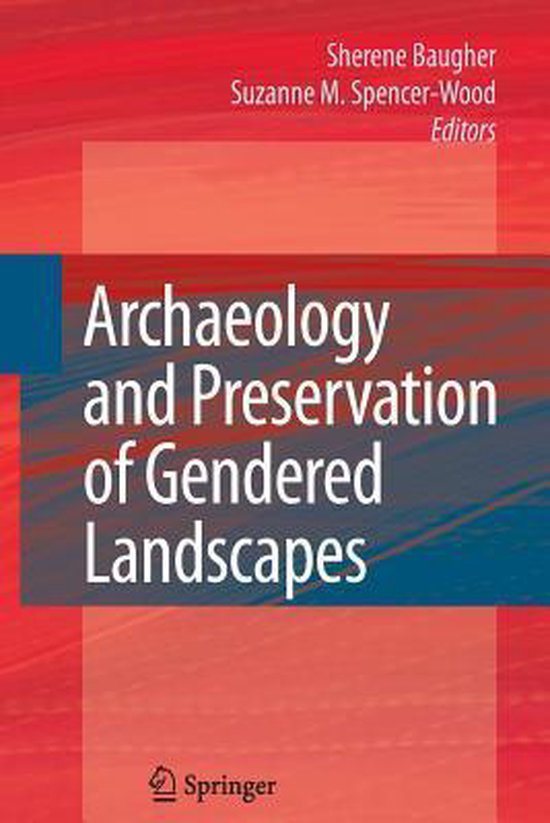 Archaeology and Preservation of Gendered Landscapes 9781489984951