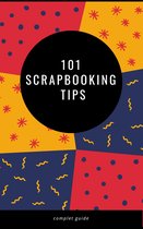 101 Scrapbooking Tips