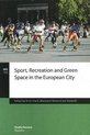 Sport, Recreation & Green Space in the European City
