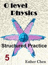 O level Physics Structured Practice - O level Physics Structured Practice 5
